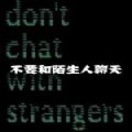 Dont Chat With Strangers